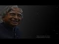 A. P. J. Abdul Kalam’s Quotes which are better known in Youth to not to Regret in Old Age