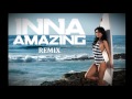 INNA - Amazing (CALESCE Remix) [NEW REMIX 2017]