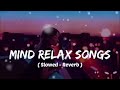 mind relax songs