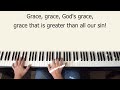 Grace Greater Than Our Sin - piano instrumental hymn with lyrics