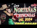 Las Norteñas Más Chingonas Del 2024 💃🏽 Norteñas Mix 💃🏽 Cumbias Norteñas Para Bailar 2024