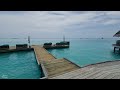 モルディブ散歩@ギリランカンフシ 波音＆リラクゼーション ジャズBGM｜Maldives walk at Gili Lankanfushi with relaxing jazz