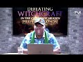 Prayer Marathon: DEFEATING Witchcraft in the Courts of Heaven