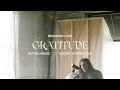 Gratitude - Brandon Lake  | House of Miracles