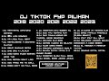 DJ TikTok FYP Pilihan Terbaik All Time 2019 2020 2021 2022 2023 - Indonesian DJ TikTok Remix Songs