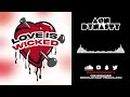 A.O.N Dynasty Presents: Love Is Wicked Mixtape - R&B/Slow Jams - Usher, Giveon, Joe, Tyrese & More