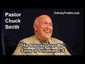 His Banner Over Me, Song of Solomon 2:4 - Pastor Chuck Smith - Topical Bible Study