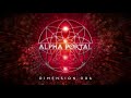 Alpha Portal - Dimension 006 MIX (Astrix & Ace Ventura)