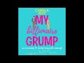 My Billionaire Grump - An enemies to lovers rom-com [unabridged version]