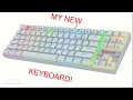 My new Redragon Keyboard!