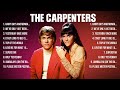 The Carpenters Top Of The Music Hits 2024   Most Popular Hits Playlist
