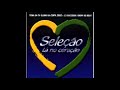 Seleção Tá no Coração (2002) - Disco Completo