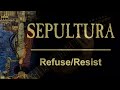 Sepultura - Refuse/Resist (guitar cover playthrough tab)