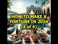 How to Make a Fortune in 2024 (4 of 4)