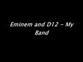 D12 and Eminem - My Band