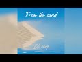 Lil Easy - From The Sand [Official Audio]