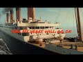 My Heart Will Go On - (Titanic's 25th Anniversary)