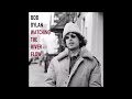 Bob Dylan - Watching The River Flow (1971)