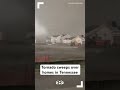 Tornado sweeps over homes in Tennessee