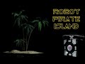 Robot Pirate Island EDM Mix