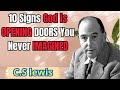 10 Signs God is OPENING DOORS YOU Never IMAGINED | c.s lewis