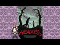 Gorehound Sunday~Headless~Content warning