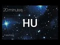 HU Chant 20 minutes