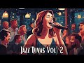 Jazz Divas Vol  2 [Smooth Jazz, Jazz]