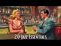 20 Jazz Essentials [Best of Jazz, Jazz Classics]