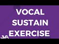 Sustain Vocal Exercise