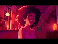 Chill Lofi - Soulful Beats to Get You Relaxed - Deep, Relaxing, Hypnotic Neo Soul/R&B