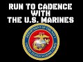 RUN TO CADENCE WITH THE US MARINES Vol.1