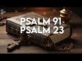 PSALM 91 & PSALM 23: The Two Most Powerful Prayers in the Bible!