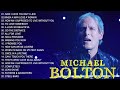 Michael Bolton Greatest Hits Full Album | Best Soft Rock Michael Bolton Soft Rock Of All Time