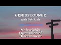 Genius Lounge: Maharishi's Discussion of Discernment