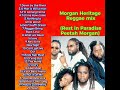 Morgan Heritage Latest Reggae mix (Rest in Paradise Peetah Morgan) @NizzyBob
