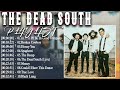 The Dead South Greatest Hits Full Album || The Dead South 2023 Songs