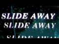 Oasis - Slide Away (Official Lyric Video)