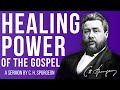 The Gospel's Healing Power (Luke 5:17) - C.H. Spurgeon Sermon