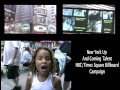 NY Up and Coming Talent Times Square Video Billboard Campaign