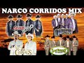 NARCO CORRIDOS MIX 🔥 El Fantasma, Los Dos Carnales, Beto Quintanilla,  Los Originales de San Juan