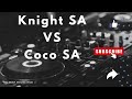 KNIGHT SA VS COCO SA  - ONE ON ONE MIX