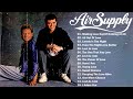 AirSupply |  Best Songs AirSupply 🎶  Greatest Hits Full Album ⌛