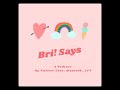 Bri!Says Podcast #1: Wonho's Departure,Han Seohee, Jung Daeun.