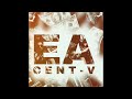 EA × Cent-V Prodby.jadostyles (Audio)