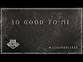 Zach Williams - So Good To Me (Official Audio)