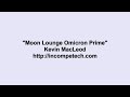 Kevin MacLeod ~ Moon Lounge Omicron Prime