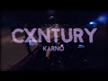 Karno - CXNTURY