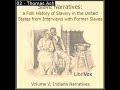 Slave Narratives: a Folk History of Slavery in the United States From Interviews with Fo...