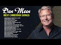 Joyful & Inspiring Christian Songs Of Don Moen Medley ✝️ Best Don Moen Songs Full Album